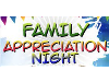 Family Appreciation Night Sat 10/8